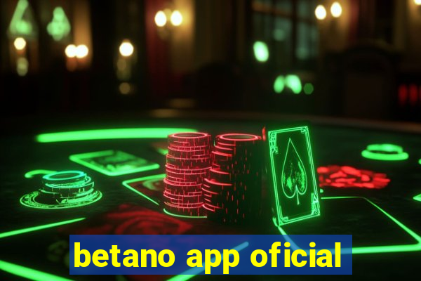 betano app oficial